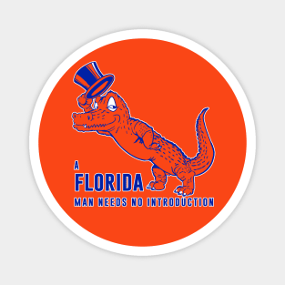 A Florida Man needs on Introduction Vintage Mascot - Gator - Alumni w Stroke Magnet